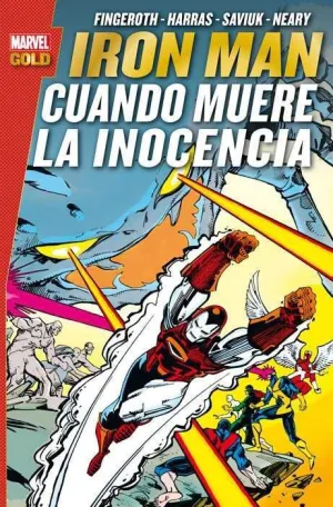 IRON MAN. CUANDO MUERE LA INOCENCIA (MARVEL GOLD)