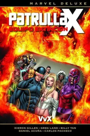 PATRULLA-X. EQUIPO DE EXTINCION 2: VVX (MARVEL DELUXE)