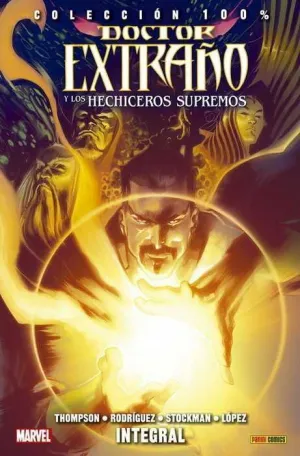 DOCTOR EXTRAÑO Y LOS HECHICEROS SUPREMOS. INTEGRAL (100% MARVEL)