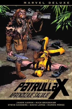 LOBEZNO Y LA PATRULLA-X #03. APRENDIZAJE SALVAJE (MARVEL DELUXE)