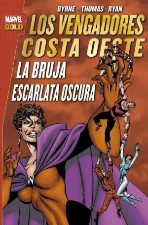 LOS VENGADORES. COSTA OESTE: LA BRUJA ESCARLATA OSCURA (MARVEL GOLD)