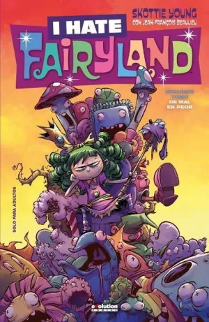 I HATE FAIRYLAND #02 DE MAL EN PEOR