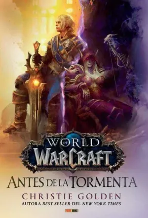 WORLD OF WARCRAFT: ANTES DE LA TORMENTA