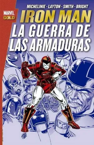 IRON MAN: LA GUERRA DE LAS ARMADURAS (MARVEL GOLD)