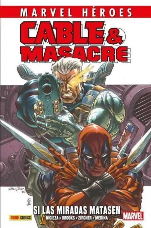 MARVEL HÉROES #087: CABLE & MASACRE 01. SI LAS MIRADAS MATASEN