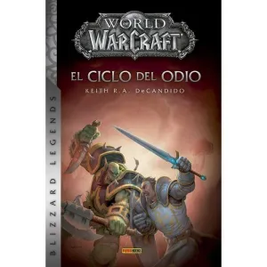 WORLD OF WARCRAFT. EL CICLO DEL ODIO (NUEVA EDICION)
