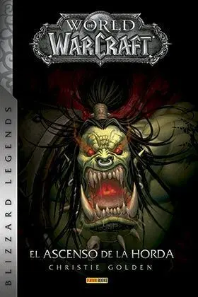 WORLD OF WARCRAFT. EL ASCENSO DE LA HORDA (NUEVA EDICION)