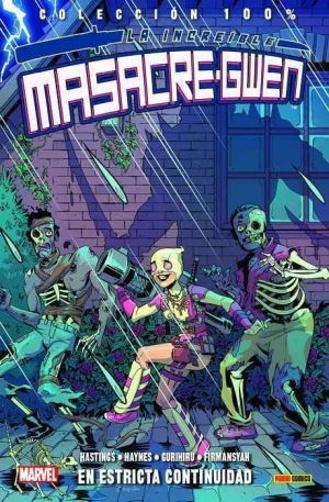LA INCREIBLE MASACRE-GWEN #03 EN ESTRICTA CONTINUIDAD (100% MARVEL)