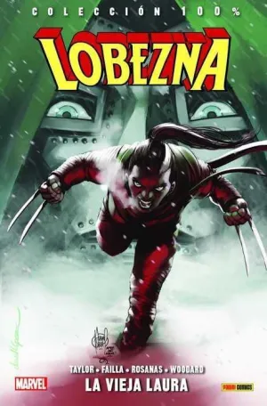 LOBEZNA #06. LA VIEJA LAURA (100% MARVEL)