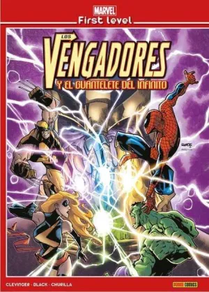 MARVEL FIRST LEVEL #01. LOS VENGADORES Y EL GUANTELETE DEL INFINITO