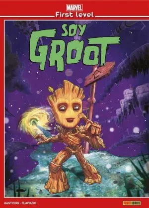 MARVEL FIRST LEVEL #02. SOY GROOT