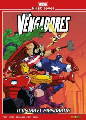 MARVEL FIRST LEVEL #03. LOS VENGADORES: CONTRA EL MANDARIN!