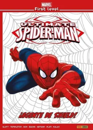 MARVEL FIRST LEVEL #04. ULTIMATE SPIDERMAN: AGENTE DE SHIELD!