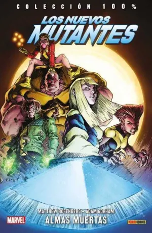 LOS NUEVOS MUTANTES: ALMAS MUERTAS (100% MARVEL)