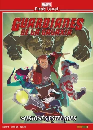 MARVEL FIRST LEVEL #05. GUARDIANES DE LA GALAXIA: MISIONES ESTELARES