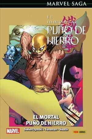 MARVEL SAGA #074. EL INMORTAL PUÑO DE HIERRO 04: EL MORTAL PUÑO DE HIERRO