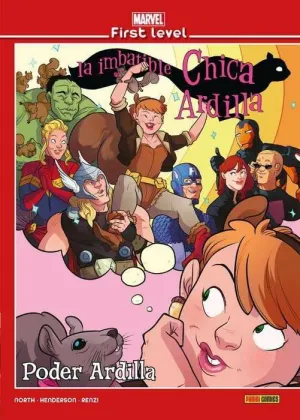 MARVEL FIRST LEVEL #10. LA IMBATIBLE CHICA ARDILLA: PODER ARDILLA