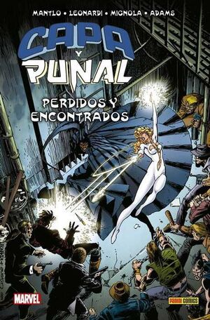 CAPA Y PUÑAL: PERDIDOS Y ENCONTRADOS (100% MARVEL HC.)