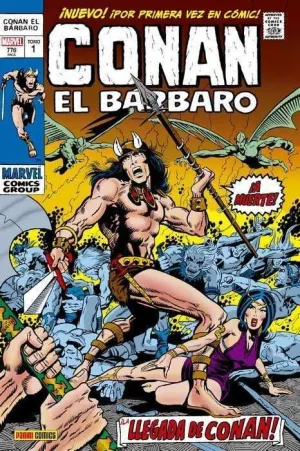 CONAN EL BARBARO: LA ETAPA MARVEL ORIGINAL #01. ¡ LLEGA CONAN EL BARBARO !