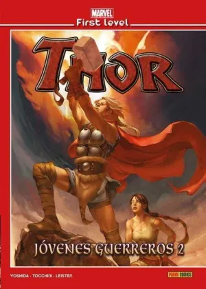MARVEL FIRST LEVEL #11. THOR: JOVENES GUERREROS 2