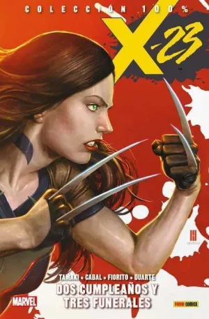 X-23: DOS CUMPLEAÑOS Y TRES FUNERALES (100% MARVEL)
