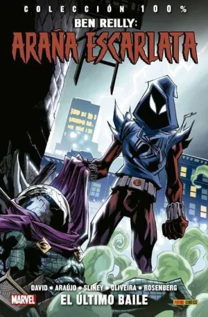 BEN REILLY: ARAÑA ESCARLATA #03 EL ULTIMO BAILE (100% MARVEL)