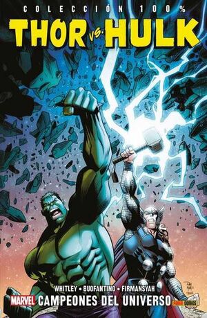 THOR VS HULK: CAMPEONES DEL UNIVERSO (100% MARVEL)