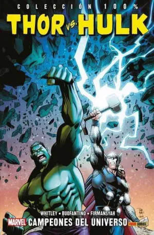 THOR VS HULK: CAMPEONES DEL UNIVERSO (100% MARVEL)