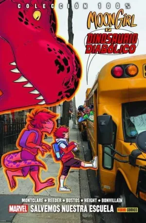 MOON GIRL Y DINOSAURIO DIABOLICO #06 SALVEMOS NUESTRA ESCUELA (100%MARVEL)