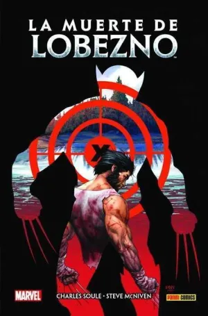 LA MUERTE DE LOBEZNO (100% MARVEL HC)