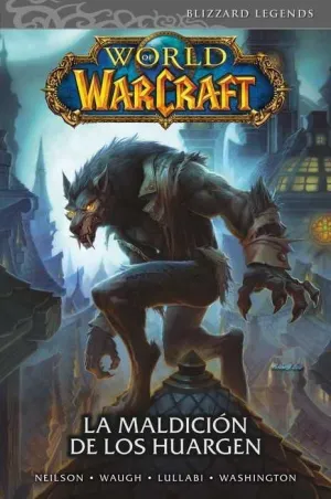 WORLD OF WARCRAFT #06. LA MALDICION DE LOS HUARGEN (PANINI)