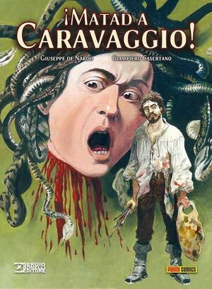 MATAD A CARAVAGGIO!