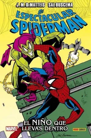 EL ESPECTACULAR SPIDERMAN: EL NIÑO QUE LLEVAS DENTRO (100% MARVEL HC.)