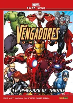 MARVEL FIRST LEVEL #16. LOS VENGADORES: LA AMENAZA DE THANOS