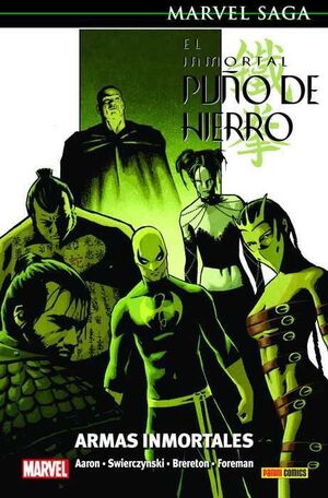 MARVEL SAGA #082. EL INMORTAL PUÑO DE HIERRO 06: ARMAS INMORTALES