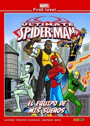 MARVEL FIRST LEVEL #17. ULTIMATE SPIDER-MAN: EL EQUIPO DE MIS SUEÑOS