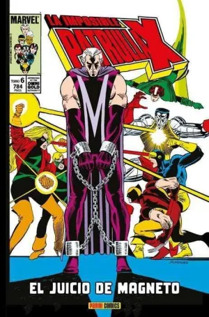 LA IMPOSIBLE PATRULLA-X #06. EL JUICIO DE MAGNETO (MARVEL GOLD)