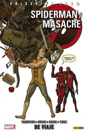 SPIDERMAN / MASACRE: DE VIAJE (100% MARVEL HC.)