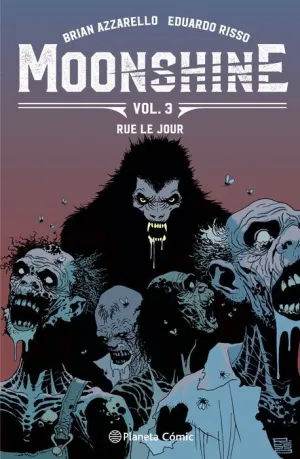 MOONSHINE #03. RUE LE JOUR