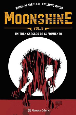 MOONSHINE #02. UN TREN CARGADO DE SUFRIMIENTO