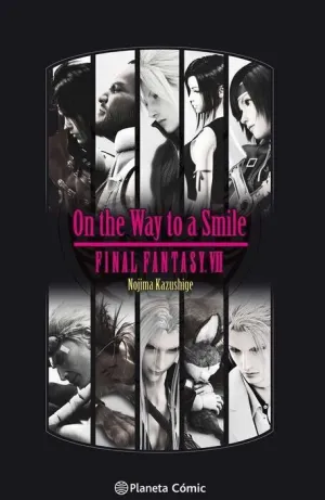 FINAL FANTASY VII. ON THE WAY TO A SMILE (NOVELA)