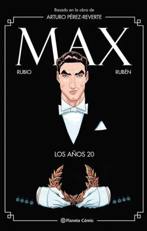 MAX, LOS AÑOS 20