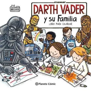 STAR WARS DARTH VADER Y SU FAMILIA. LIBRO PARA COLOREAR