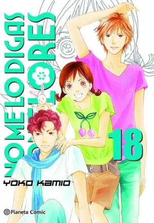 NO ME LO DIGAS CON FLORES #18 (NUEVA EDICION)