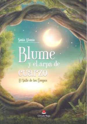 BLUME Y EL ARPA DE CUARZO: EL VALLE DE LOS URUPUS