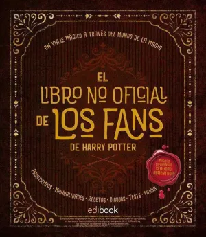 EL LIBRO NO OFICIAL DE LOS FANS DE HARRY POTTER EL LIBRO NO OFICIAL DE LOS FANS DE HARRY POTTER