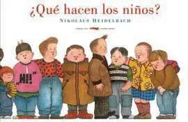 ¿QUE HACEN LOS NIÑOS?