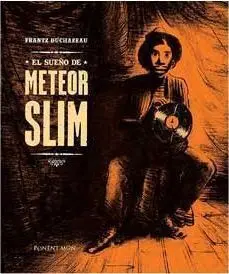 EL SUEÑO DE METEOR SLIM