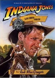 INDIANA JONES Y LOS SIETE VELOS (NOVELA)