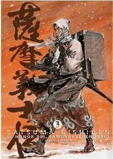 SATSUMA GISHIDEN #03. EL HONOR DEL SAMURAI LEGENDARIO